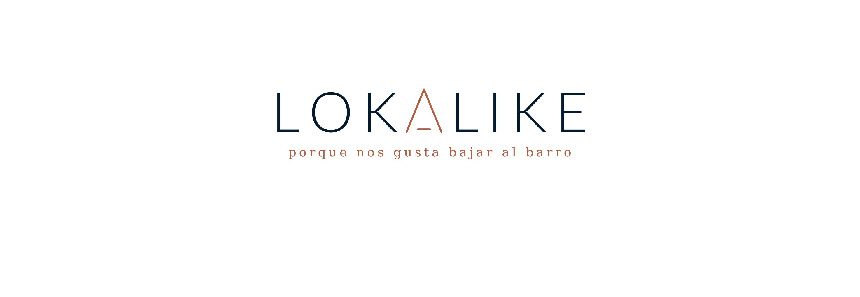LOKALIKE, porque nos gusta bajar al barro